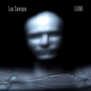 Lua Sonique的專輯Leave