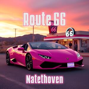 Natethoven的專輯Route 66 (Explicit)