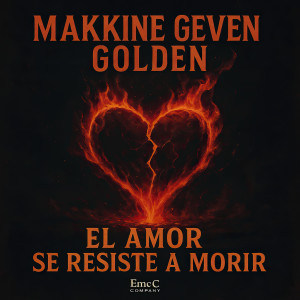 收聽Makkine Seven Golden的El Amor Se Resiste a Morir歌詞歌曲