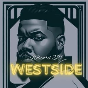 收聽Wizard215的WestSide (Explicit)歌詞歌曲