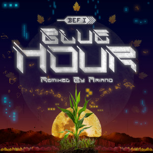 อัลบัม Blue Hour (Ariano Remixes) (Instrumental) [Explicit] ศิลปิน Def-i