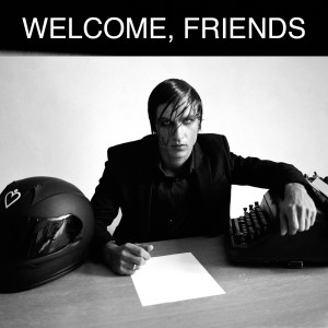 We的專輯Welcome, Friends