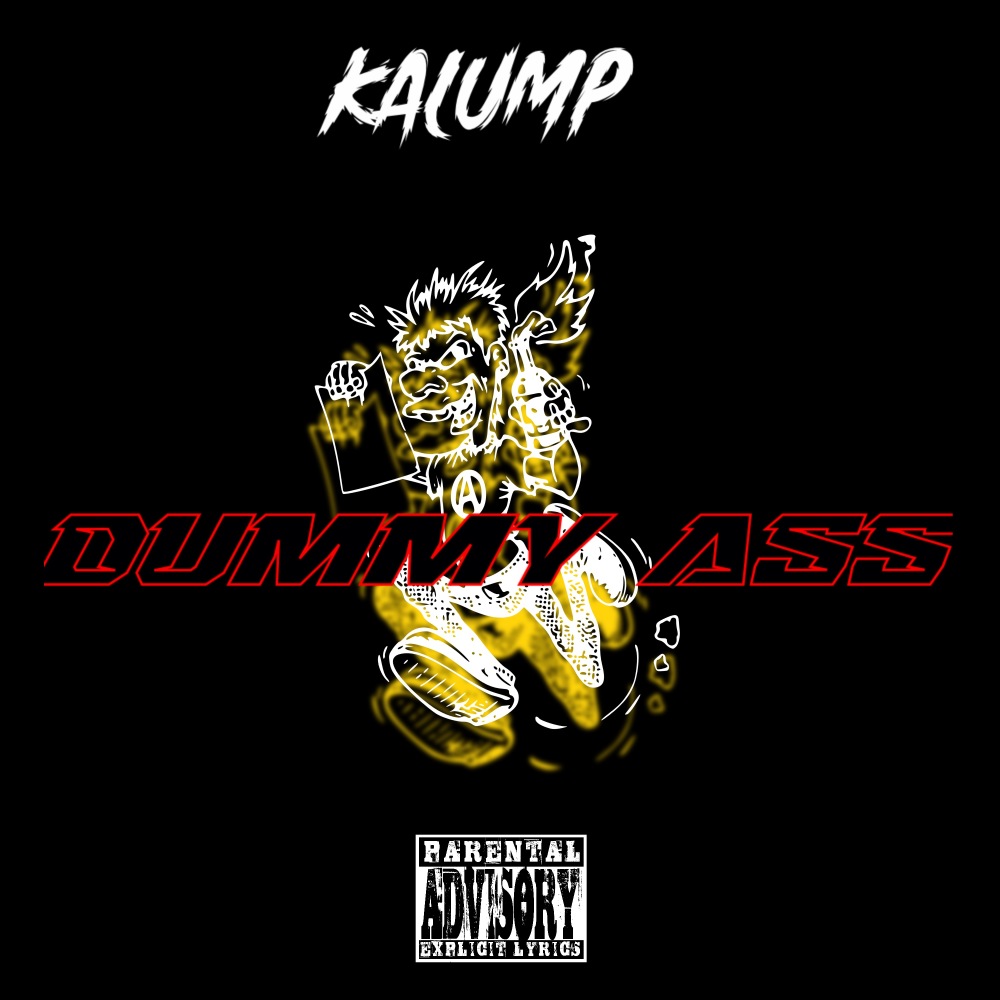 Dummy Ass (Explicit)