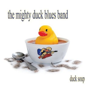 The Mighty Duck Blues Band的專輯Duck Soup