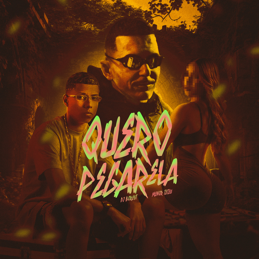 QUERO PEGAR ELA (Explicit)