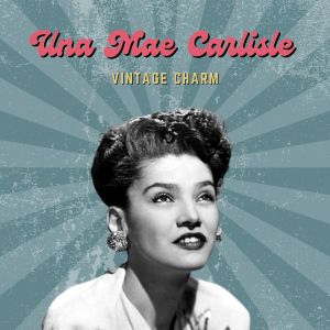 ดาวน์โหลดและฟังเพลง I'm A Good, Good, Woman พร้อมเนื้อเพลงจาก Una Mae Carlisle