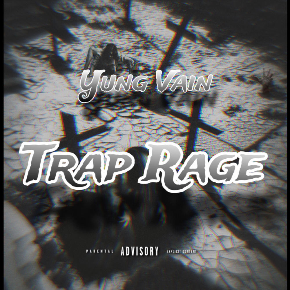 Trap Rage (Explicit)