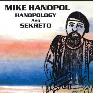 ดาวน์โหลดและฟังเพลง Sa Bayan Ni Juan พร้อมเนื้อเพลงจาก MIKE HANOPOL