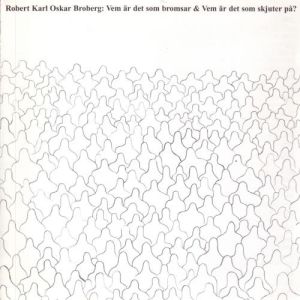 ดาวน์โหลดและฟังเพลง Vem är det som bromsar (1) (2000 Remastered Version) พร้อมเนื้อเพลงจาก Robert Broberg