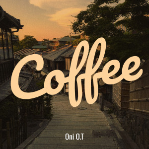 Album Coffee (Explicit) from Oni O.T