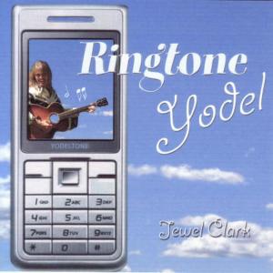 收聽Jewel Clark的Ringtone Yodel歌詞歌曲
