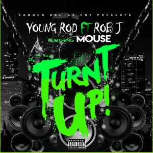 收听Young Rod的Turnt up! (Explicit)歌词歌曲
