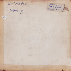 อัลบัม The Ambition EP ศิลปิน Dirt Disciples