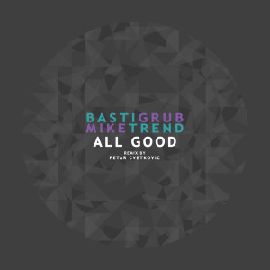 Listen to All Good song with lyrics from Mike Trend