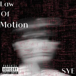 Sye的專輯Law Of Motion (Explicit)