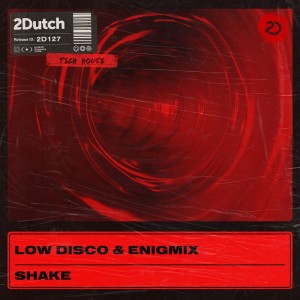 ดาวน์โหลดและฟังเพลง Shake พร้อมเนื้อเพลงจาก Low Disco