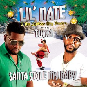 อัลบัม Santa Stole My Baby ศิลปิน Lil' Nathan & The Zydeco Big Timers