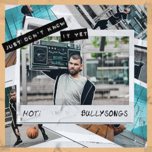 อัลบัม Just Don't Know It Yet ศิลปิน MoTi