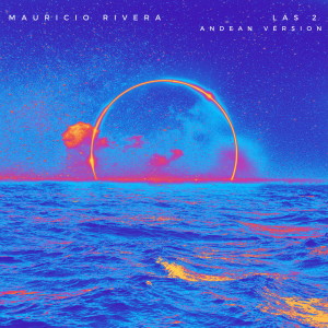Album Las 2 (Andean Version) from Mauricio Rivera