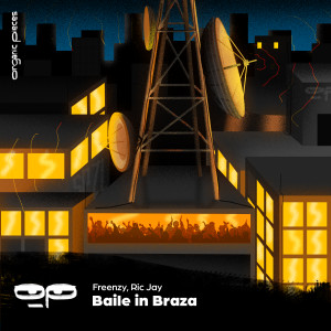 ดาวน์โหลดและฟังเพลง Baile In Braza พร้อมเนื้อเพลงจาก Freenzy Music