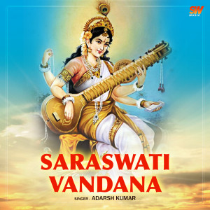 Album Saraswati Vandana oleh Adarsh Kumar
