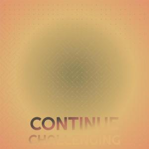 Album Continue Challenging from Various