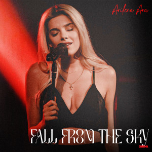 Dengarkan Fall from the sky lagu dari Arilena Ara dengan lirik