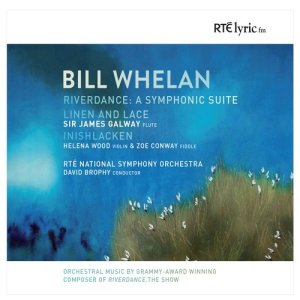 RTÉ National Symphony Orchestra的專輯Bill Whelan: Orchestral Works