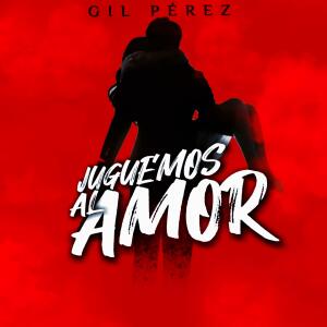 收聽Gil Perez的JUGUEMOS AL AMOR歌詞歌曲