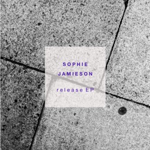 อัลบัม Release EP ศิลปิน Sophie Jamieson