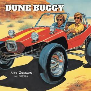 收听Alex Zuccaro的Dune Buggy歌词歌曲
