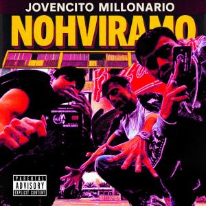 PSL - Jovencito Millonario (unaEstrellabby)的專輯NohViramo