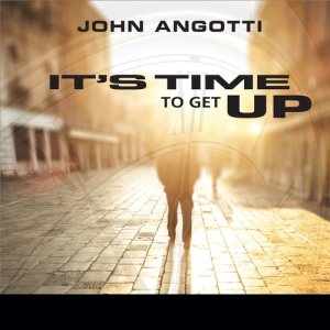 John Angotti的專輯It's Time to Get Up