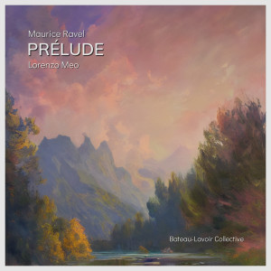 อัลบัม Maurice Ravel: Prélude, M. 65 ศิลปิน Maurice Ravel