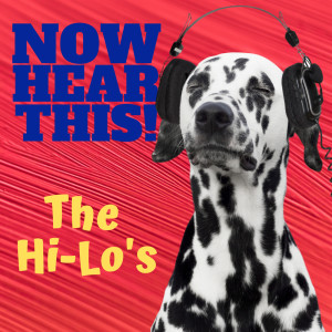 The Hi-Lo's的專輯Now Hear This