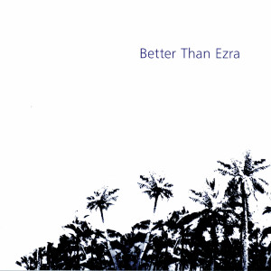 Better Than Ezra的专辑Artifakt