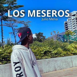 Julio Mena的專輯Los Meseros