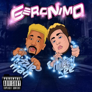 ดาวน์โหลดและฟังเพลง Geronimo (Explicit) พร้อมเนื้อเพลงจาก Mikey See