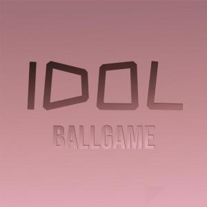 Album Idol Ballgame from Various