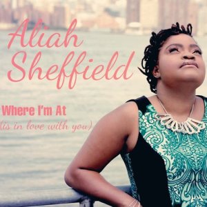 ดาวน์โหลดและฟังเพลง Where I'm At (Is in Love with You) พร้อมเนื้อเพลงจาก Aliah Sheffield
