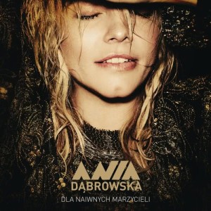 收聽Ania Dabrowska的Staraj Się Nie Czuć歌詞歌曲