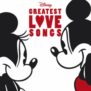 Various Artists的專輯Disney Greatest Love Songs