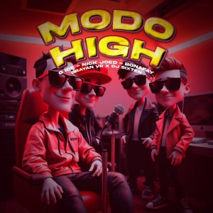 收聽Brayan Vr的Modo High (Explicit)歌詞歌曲