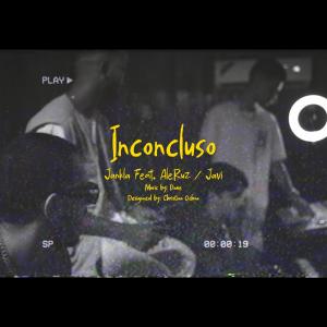ดาวน์โหลดและฟังเพลง Inconcluso (feat. Jankla & Improvisa2) พร้อมเนื้อเพลงจาก Dave Alonso