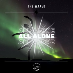 Album All Alone from The Waked