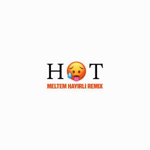 收聽Murda的HOT (Meltem Hayirli Remix)歌詞歌曲