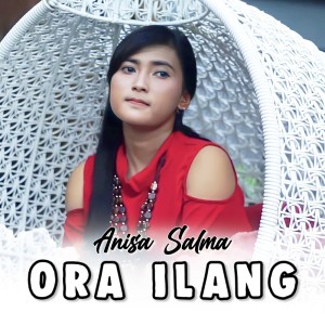 Dengarkan Ora Ilang lagu dari Anisa Salma dengan lirik