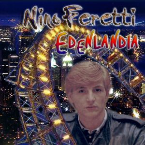 Album Edenlandia from Nino Ferretti