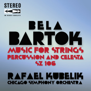 Album Bartók Music for Strings, Percussion and Celesta Sz.106 from Rafael Kubelik