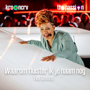 อัลบัม Waarom Fluister Ik Je Naam Nog ศิลปิน The Passion